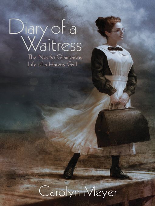 Title details for Diary of a Waitress by Carolyn Meyer - Available
